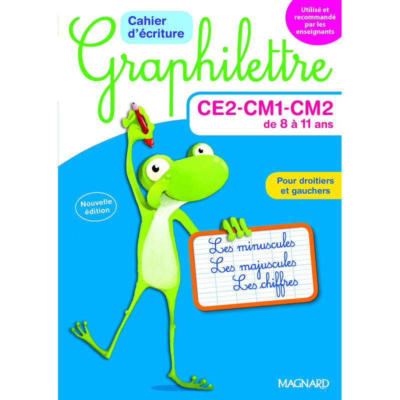 CAHIER D’ÉCRITURE GRAPHILETTRE CE2-CM1-CM2 DE 8 À 11 ANS - GRAND FORMAT EDITION 2017