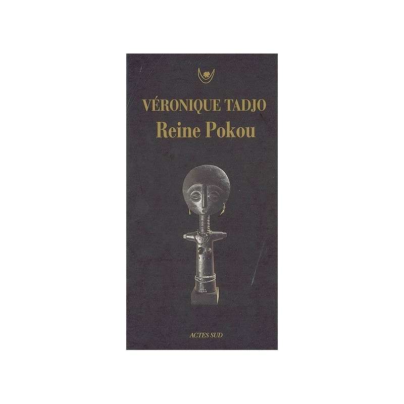 LA REINE POKOU -VERONIQUE TADJO