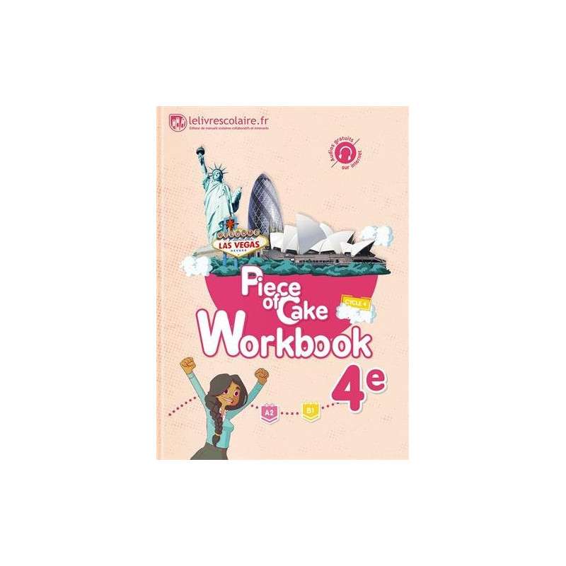 PIECE OF CAKE 4E A2-B1 - WORKBOOK - GRAND FORMAT EDITION 2017