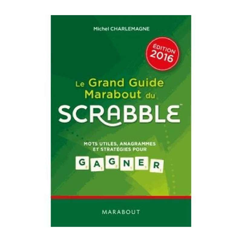 GRAND GUIDE MARABOUT DU SCRABBLE