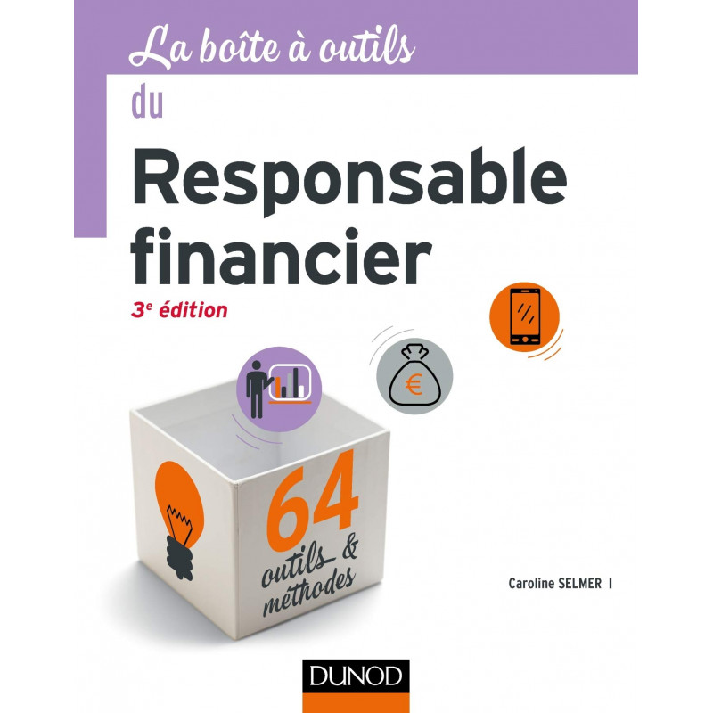 CAMPUS LA BOÎTE À OUTILS DU RESPONSABLE FINANCIER - 3E ÉD