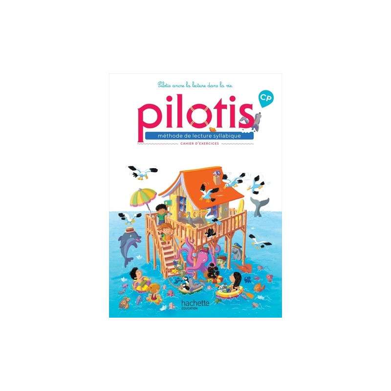 LECTURE CP - COLLECTION PILOTIS - CAHIER D’EXERCICES DU MANUEL DE CODE - EDITION 2019