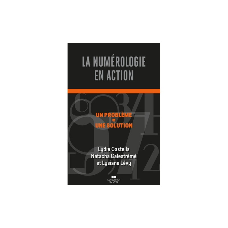 LA NUMÉROLOGIE EN ACTION