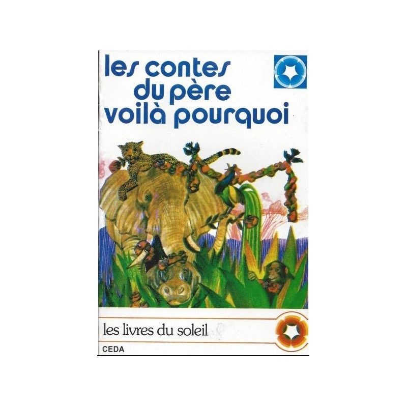 LES CONTES DU PÈRE VOILÀ POURQUOI